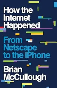 Cover of How the Internet Happened