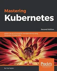 Cover of Mastering Kubernetes