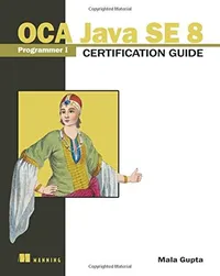 Cover of OCA Java SE 8 Programmer I Certification Guide