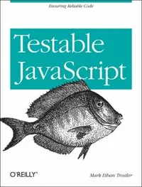 Cover of Testable JavaScript