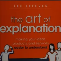 Cover of The Art of Explanation