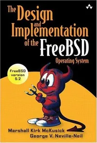 Cover of The Design and Implementation of the FreeBSD Operating System