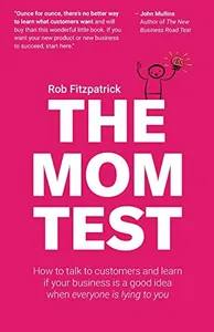 Cover of The Mom Test