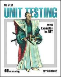 Cover of Unit Testing: Principles, Practices, and Patterns